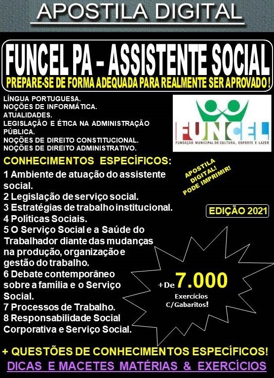 Apostila FUNCEL PA - ASSISTENTE SOCIAL - Teoria + 7.000 Exercícios - Concurso 2021
