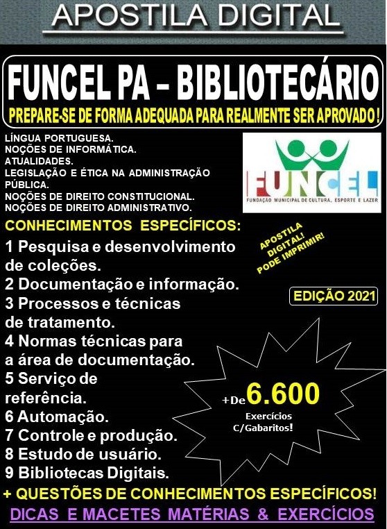 Apostila FUNCEL PA - BIBLIOTECÁRIO - Teoria + 6.600 Exercícios - Concurso 2021