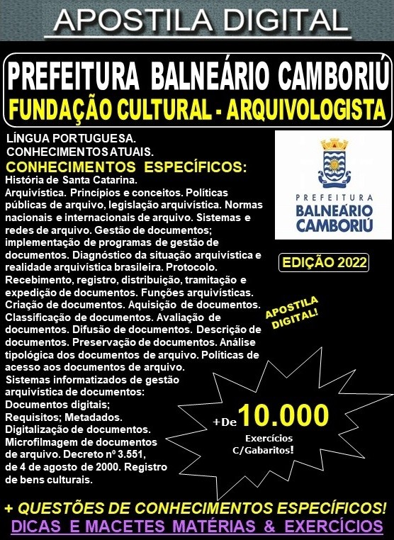 Apostila Prefeitura BALNEÁRIO CAMBORIÚ - Fundação Cultural - ARQUIVOLOGISTA - Teoria +10.000 Exercícios - Concurso 2022