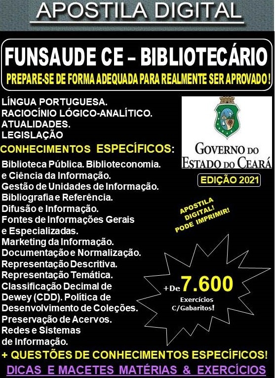 Apostila FUNSAUDE CE - BIBLIOTECÁRIO  - Teoria +  7.600 Exercícios - Concurso 2021