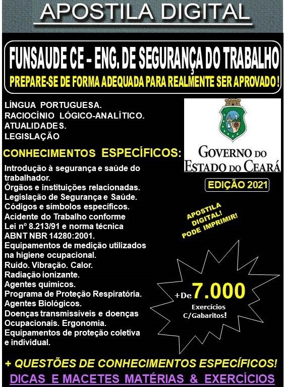Apostila FUNSAUDE CE - ENGENHEIRO de SEGURANÇA do TRABALHO  - Teoria +  7.000 Exercícios - Concurso 2021