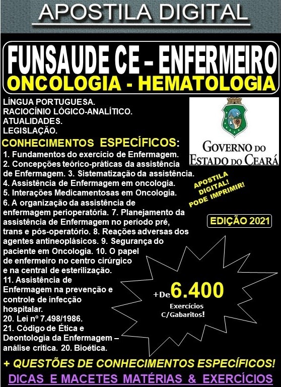 Apostila FUNSAUDE CE - ENFERMEIRO - ONCOLOGIA - HEMATOLOGIA - Teoria + 6.400 Exercícios - Concurso 2021