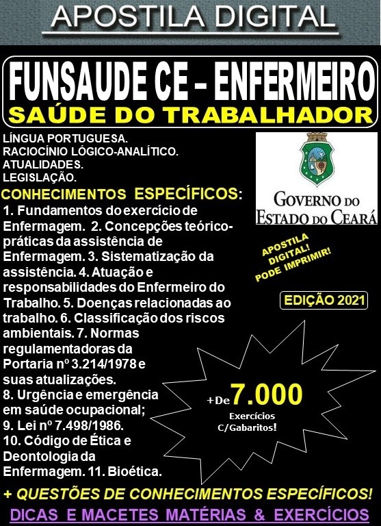 Apostila FUNSAUDE CE - ENFERMEIRO - SAÚDE do TRABALHADOR - Teoria + 7.000 Exercícios - Concurso 2021