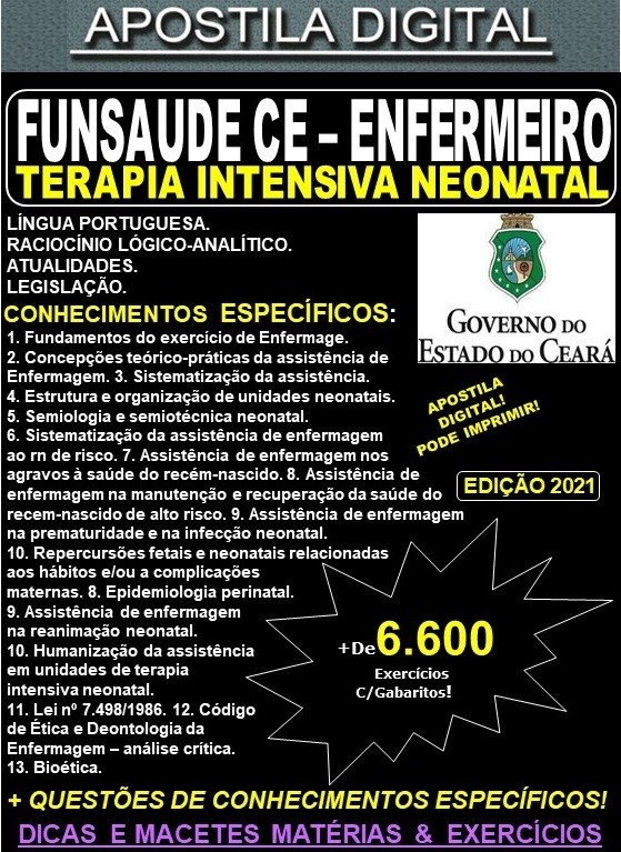 Apostila FUNSAUDE CE - ENFERMEIRO - TERAPIA INTENSIVA NEONATAL - Teoria + 6.600 Exercícios - Concurso 2021