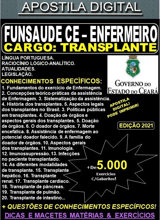 Apostila FUNSAUDE CE - ENFERMEIRO - TRANSPLANTE - Teoria + 5.000 Exercícios - Concurso 2021