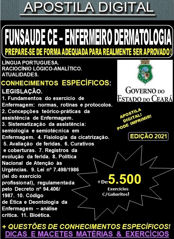 Apostila FUNSAUDE CE - ENFERMEIRO DERMATOLOGIA - Teoria +  5.500 Exercícios - Concurso 2021