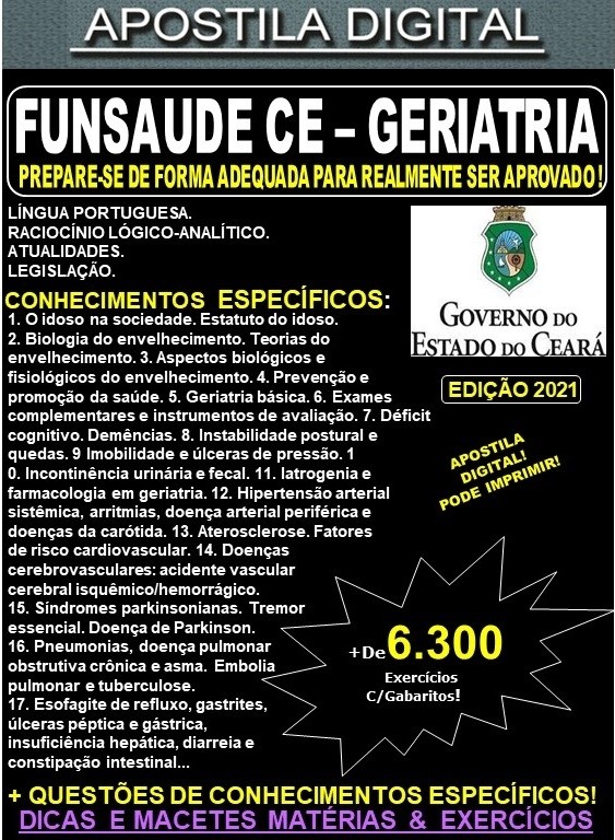 Apostila FUNSAUDE CE - GERIATRIA - Teoria + 6.300 Exercícios - Concurso 2021