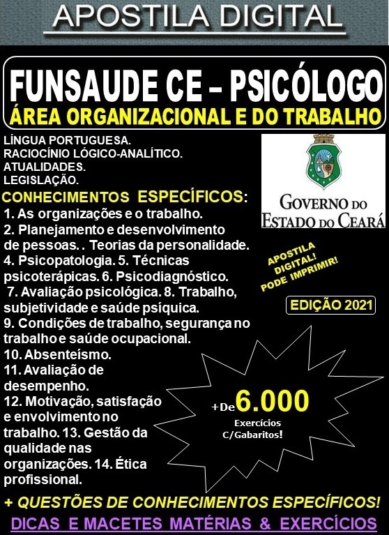 Apostila FUNSAUDE CE - PSICÓLOGO - Área ORGANIZACIONAL e do TRABALHO - Teoria + 6.000 Exercícios - Concurso 2021
