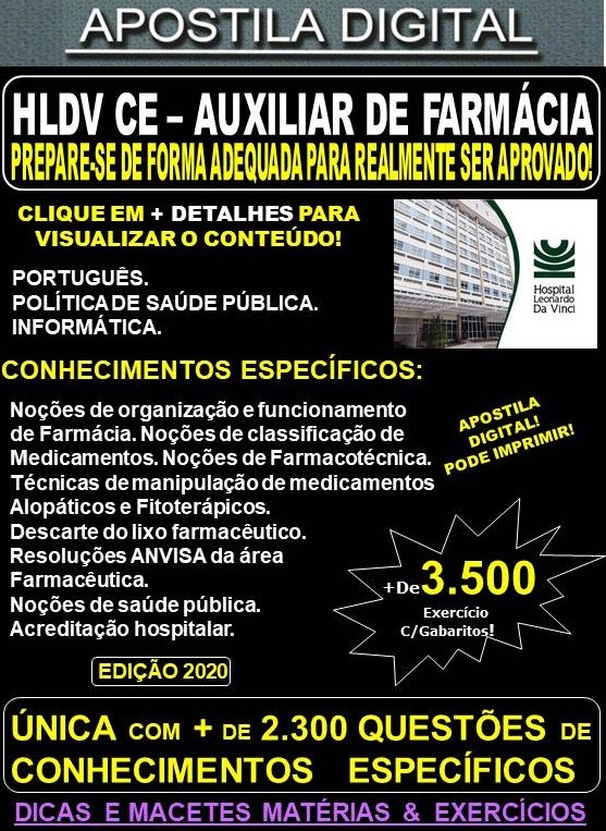 Apostila HLDV CE - AUXILIAR DE FARMÁCIA  - Teoria + 3.500 Exercícios - Concurso 2020