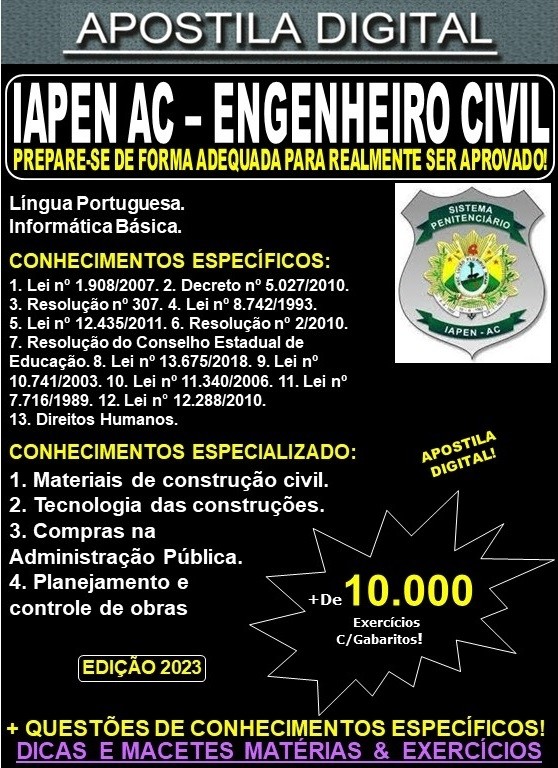 Apostila IAPEN AC - POLICIA PENAL - ENGENHEIRO CIVIL - Teoria + 10.000 Exercícios - Concurso 2023