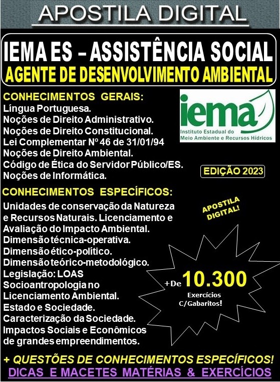 Apostila IEMA ES - Agente de Desenvolvimento Ambiental - ASSISTÊNCIA SOCIAL - Teoria + 10.300 Exercícios - Concurso 2023