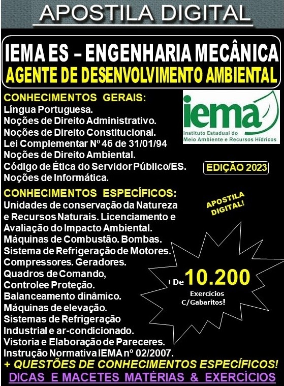 Apostila IEMA ES - Agente de Desenvolvimento Ambiental - ENGENHARIA MECÂNICA - Teoria + 10.200 Exercícios - Concurso 2023