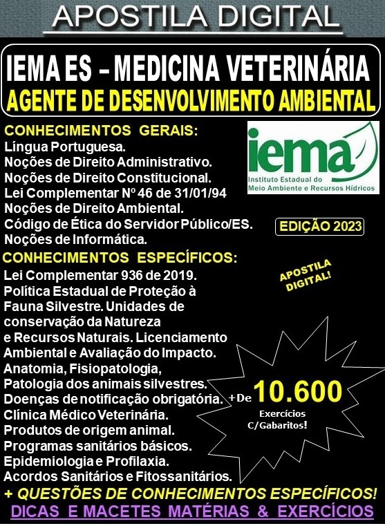 Apostila IEMA ES - Agente de Desenvolvimento Ambiental - MEDICINA VETERINÁRIA - Teoria + 10.600 Exercícios - Concurso 2023