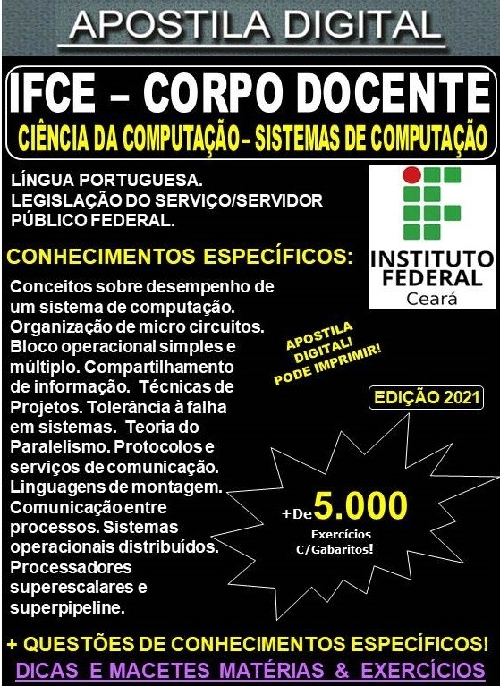 Apostila IFCE - CORPO DOCENTE - CIÊNCIA da COMPUTAÇÃO - SISTEMAS da COMPUTAÇÃO - Teoria + 5.000 Exercícios - Concurso 2021