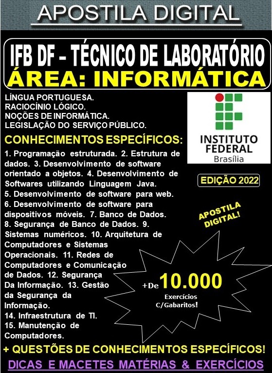 Apostila IFB DF - TÉCNICO de LABORATÓRIO - Área INFORMÁTICA - Teoria + 10.000 Exercícios - Concurso 2022