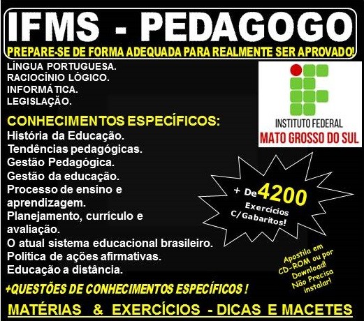 Apostila IFMS - PEDAGOGO - Teoria + 4.200 Exercícios - Concurso 2018