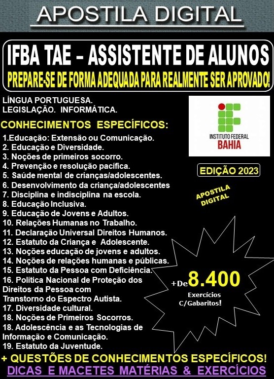 Apostila IFBA TAE - ASSISTENTE de ALUNOS - Teoria + 8.400 Exercícios - Concurso 2023