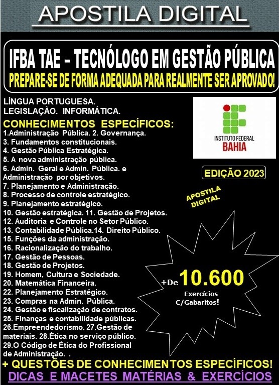 Apostila IFBA TAE - TECNÓLOGO em GESTÃO PÚBLICA - Teoria + 10.600 Exercícios - Concurso 2023