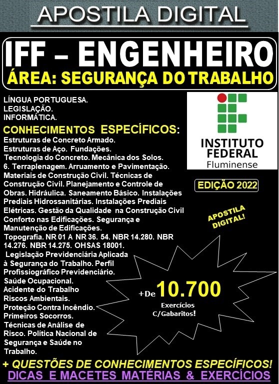 Apostila IFF - ENGENHEIRO - Área: SEGURANÇA do TRABALHO - Teoria + 10.700 Exercícios - Concurso 2022