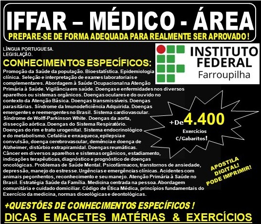 Apostila IFFAR - MÉDICO - ÁREA - Teoria + 4.400 Exercícios - Concurso 2019
