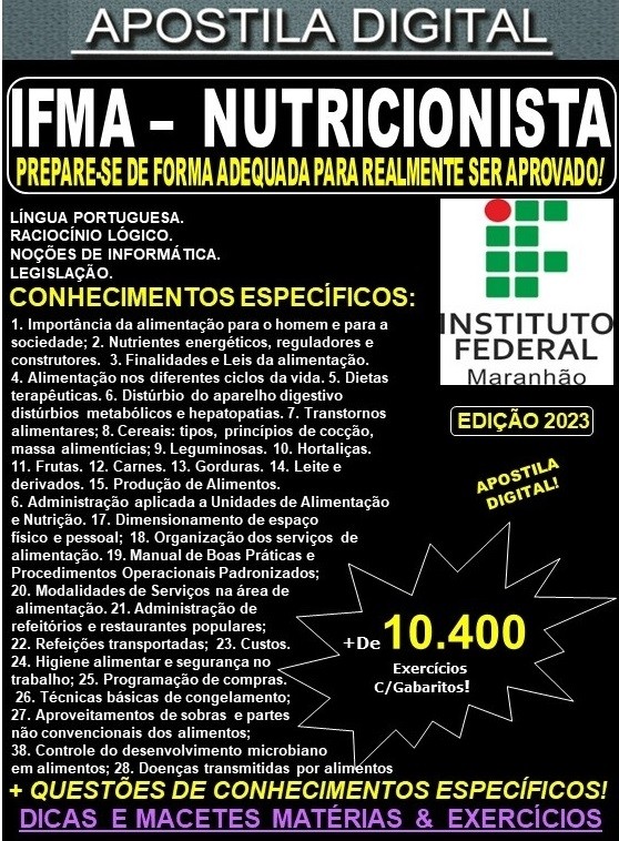 Apostila IFMA 2023  - NUTRICIONISTA - Teoria +10.400 Exercícios - Concurso 2023