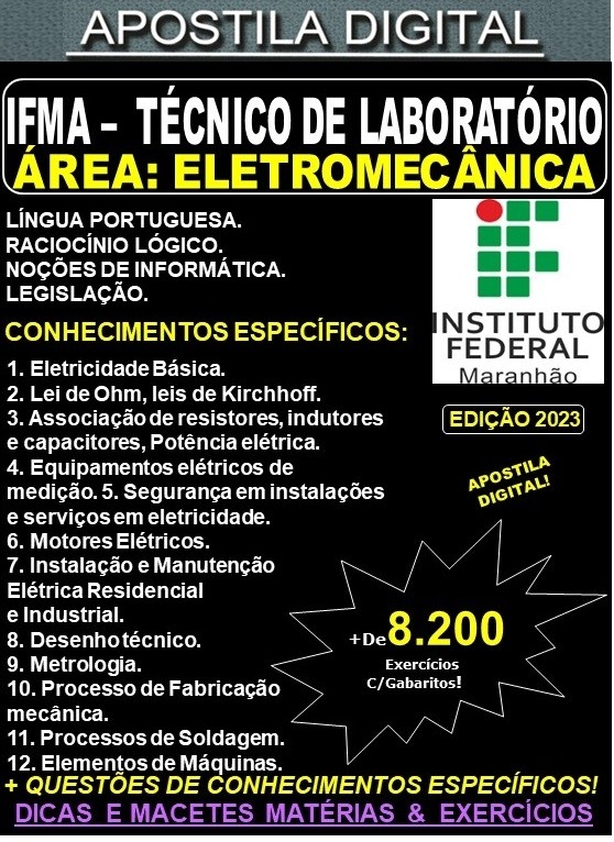 Apostila IFMA 2023  - Técnico de Laboratório - ELETROMECÂNICA - Teoria +8.200 Exercícios - Concurso 2023