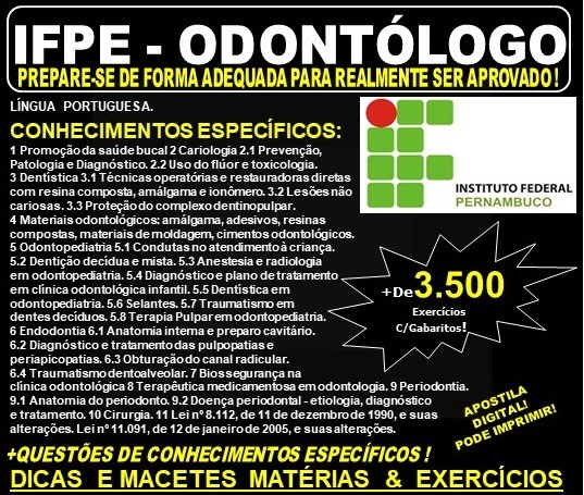 Apostila IFPE - ODONTÓLOGO - Teoria + 3.500 Exercícios - Concurso 2019