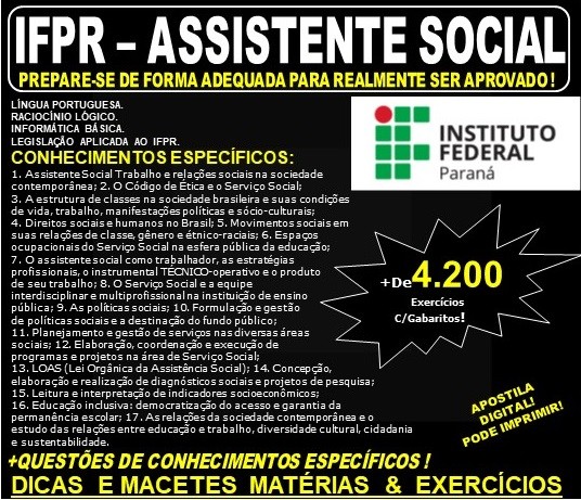 Apostila IFPR - ASSISTENTE SOCIAL - Teoria + 4.200 Exercícios - Concurso 2019