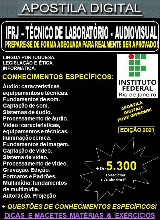 Apostila IFRJ - TÉCNICO de LABORATÓRIO / Área: AUDIOVISUAL - Teoria + 5.300 Exercícios - Concurso 2021