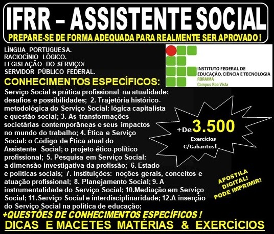 Apostila IFRR - ASSISTENTE SOCIAL - Teoria + 3.500 Exercícios - Concurso 2019