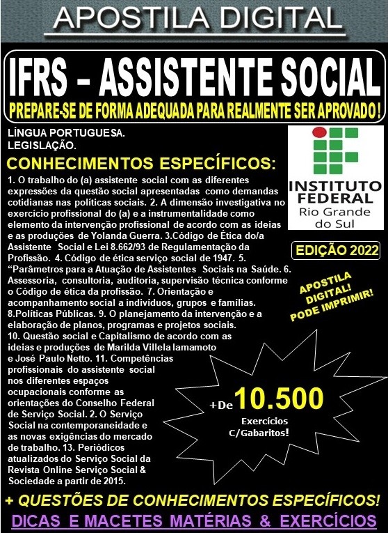 Apostila IFRS - ASSISTENTE SOCIAL - Teoria + 10.500 exercícios - Concurso 2022