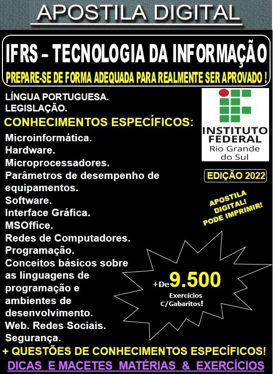 Apostila IFRS - TECNOLOGIA da INFORMAÇÃO  - Teoria + 9.500 exercícios - Concurso 2022