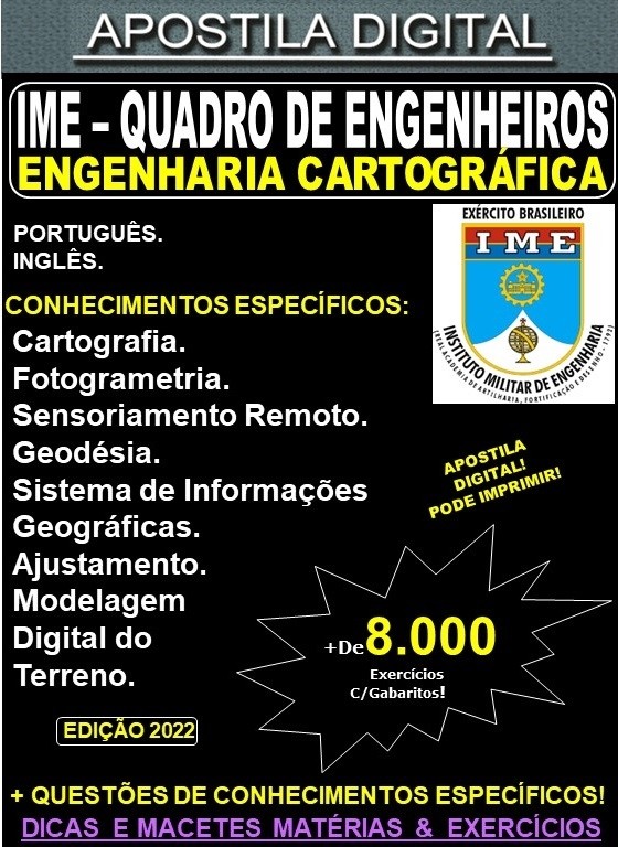 APOSTILA IME - QUADRO de ENGENHEIROS - ENGENHARIA CARTOGRÁFICA - Teoria + 8.000 Exercícios - Concurso 2023