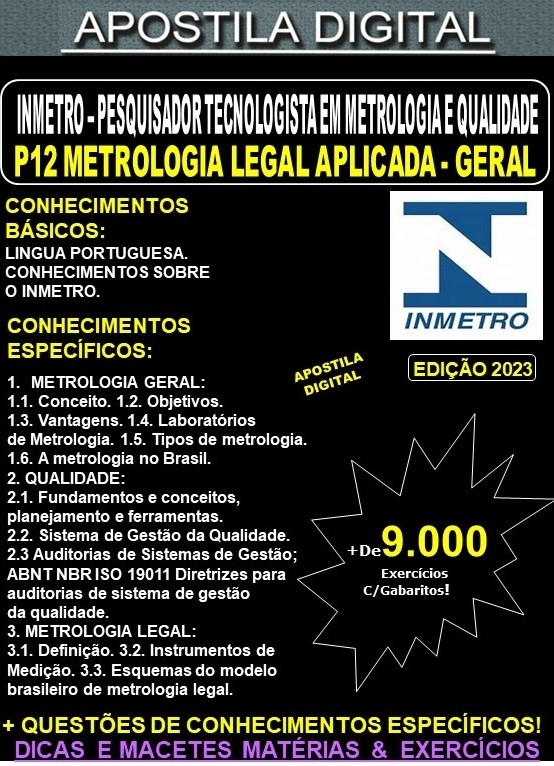 Apostila INMETRO PESQUISADOR - P 12 METROLOGIA LEGAL APLICADA - GERAL - Teoria + 9.000 Exercícios - Concurso 2023