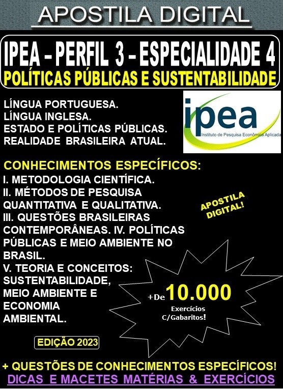 Apostila IPEA Perfil III - Especialidade 4 - POLÍTICAS PÚBLICAS e SUSTENTABILIDADE - Teoria + 10.000 Exercícios - Concurso 2023