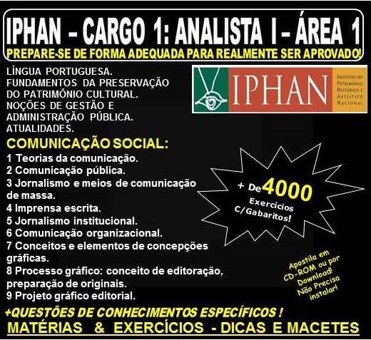 Apostila IPHAN - CARGO 1: ANALISTA I - ÁREA 1- COMUNICAÇÃO SOCIAL - Teoria + 4.000 Exercícios - Concurso 2018