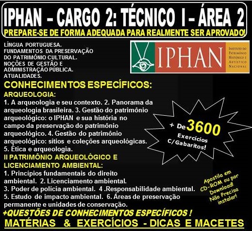 Apostila IPHAN - Cargo 2: TÉCNICO I - ÁREA 2 - I ARQUEOLOGIA, II PATRIMÔNIO ARQUEOLÓGICO E LICENCIAMENTO AMBIENTAL - Teoria + 3.600 Exercícios - Concurso 2018