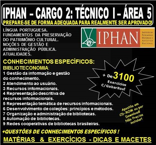 Apostila IPHAN - Cargo 2: TÉCNICO I - ÁREA 5 - BIBLIOTECONOMIA - Teoria + 3.100 Exercícios - Concurso 2018