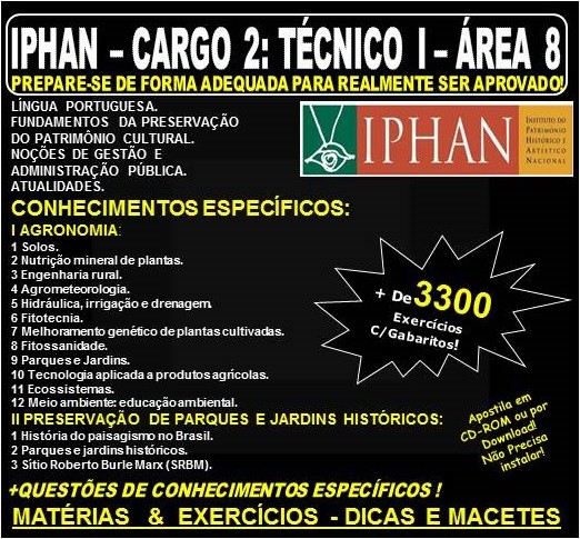 Apostila IPHAN - Cargo 2: TÉCNICO I - ÁREA 8 - I AGRONOMIA, II PRESERVAÇÃO DE PARQUES E JARDINS HISTÓRICOS - Teoria + 3.300 Exercícios - Concurso 2018