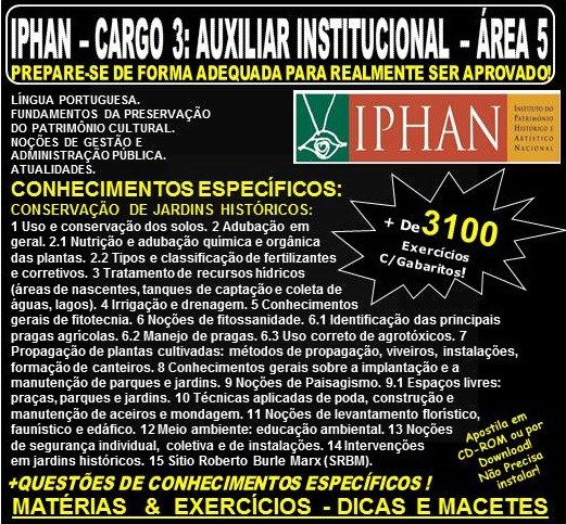 Apostila IPHAN - Cargo 3: AUXILIAR INSTITUCIONAL - ÁREA 5 - CONSERVAÇÃO DE JARDINS HISTÓRICOS - Teoria + 3.100 Exercícios - Concurso 2018