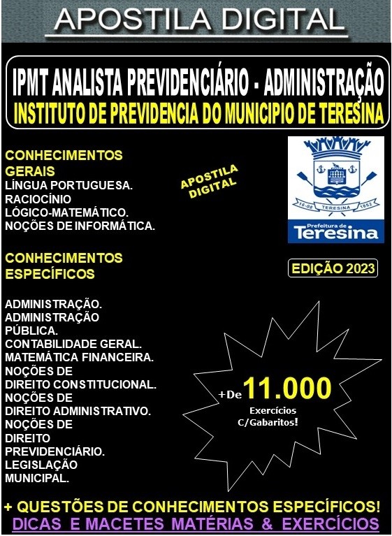 Apostila IPMT - Instituto Previdenciário do Município de Teresina - Analista Previdenciário - ADMINISTRAÇÃO - Teoria + 11.000 exercícios - Concurso 2023