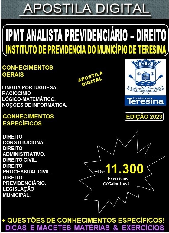 Apostila IPMT - Instituto Previdenciário do Município de Teresina - Analista Previdenciário - DIREITO - Teoria + 11.300 exercícios - Concurso 2023