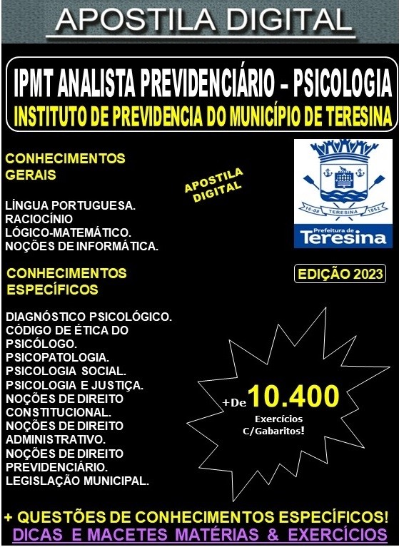 Apostila IPMT - Instituto Previdenciário do Município de Teresina - Analista Previdenciário - PSICOLOGIA - Teoria + 10.400 exercícios - Concurso 2023