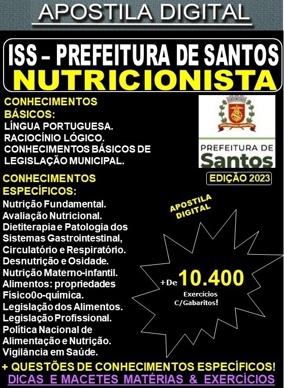 Apostila ISS Prefeitura de Santos  - NUTRICIONISTA -  Teoria +10.400 Exercícios - Concurso 2023