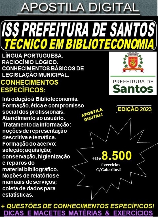 Apostila ISS Prefeitura de Santos  - TÉCNICO em BIBLIOTECONOMIA -  Teoria +8.500 Exercícios - Concurso 2023