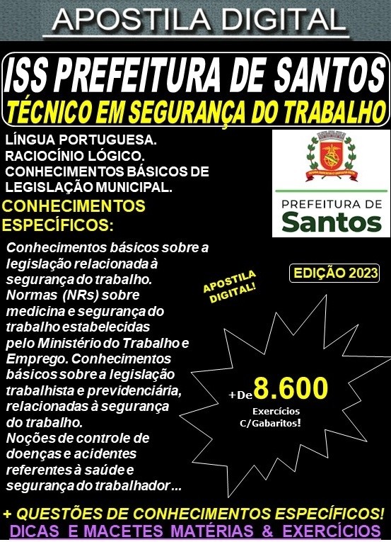 Apostila ISS Prefeitura de Santos  - TÉCNICO em SEGURANÇA do TRABALHO -  Teoria +8.600 Exercícios - Concurso 2023