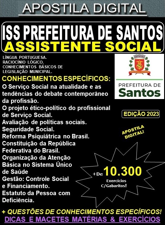 Apostila Prefeitura de Santos SP - ASSISTENTE SOCIAL -Teoria + 10.300 exercícios - Concurso 2023