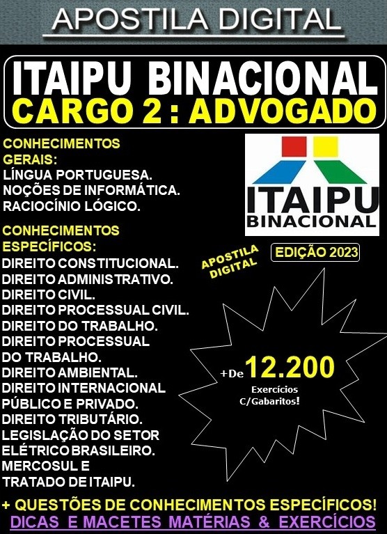 Apostila ITAIPU - CARGO 2 - ADVOGADO - Teoria + 12.200 Exercícios - Concurso 2023