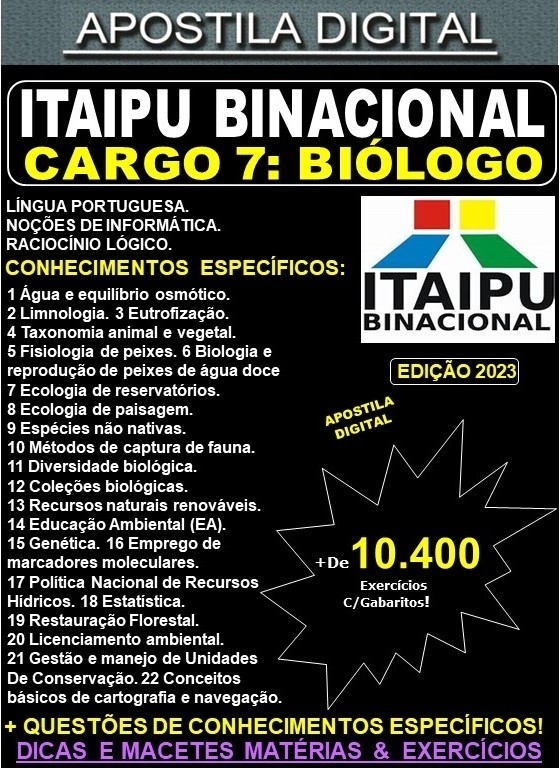 Apostila ITAIPU - Cargo 7 - BIÓLOGO - Teoria + 10.400 Exercícios - Concurso 2023