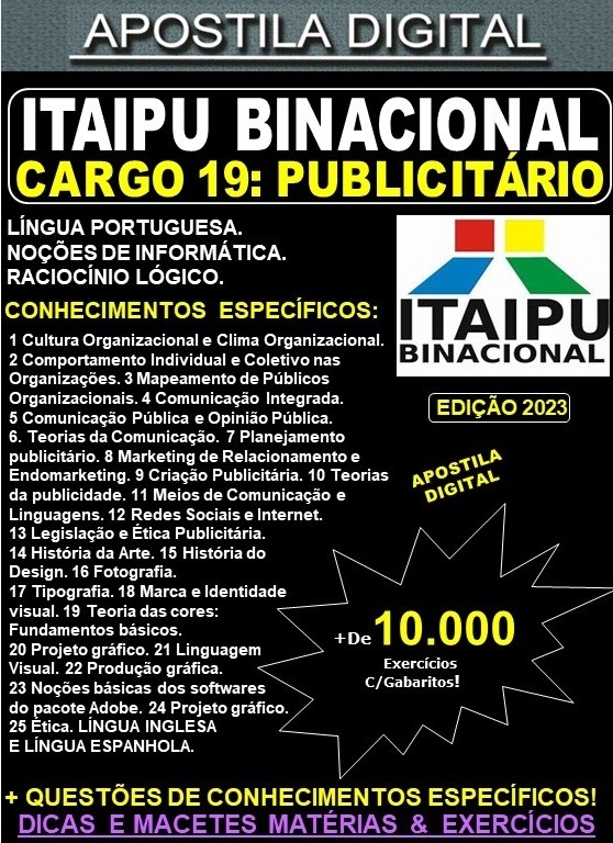 Apostila ITAIPU - Cargo 19 - PUBLICITÁRIO - Teoria + 10.000 Exercícios - Concurso 2023